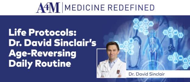 Life Protocols: Dr. David Sinclair’s Age-Reversing Daily Routine ...